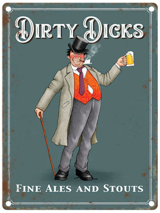 Large Metal Sign 60 x 49.5cm Pub Signs Dirty Dicks